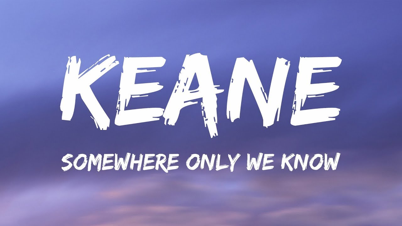 1 Hour | Keane - Somewhere Only We Know (Lyrics) | Trending Song 2023 1 Hour | Keane - Somewhere Only We Know (Lyrics) | Trending Song 2023