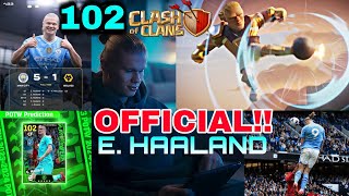 OFFICIAL‼️E. HAALAND1️⃣0️⃣2️⃣ POTW✅ IN DA HOUSE 😱🤯😈💙🔥🔥🔥💥💥💥 From eFOOTBALL to CLASH of CLANS🛡️🦿🏹🎯⚔️🗡️