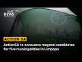 ActionSA to announce mayoral candidates for five municipalities in Limpopo
