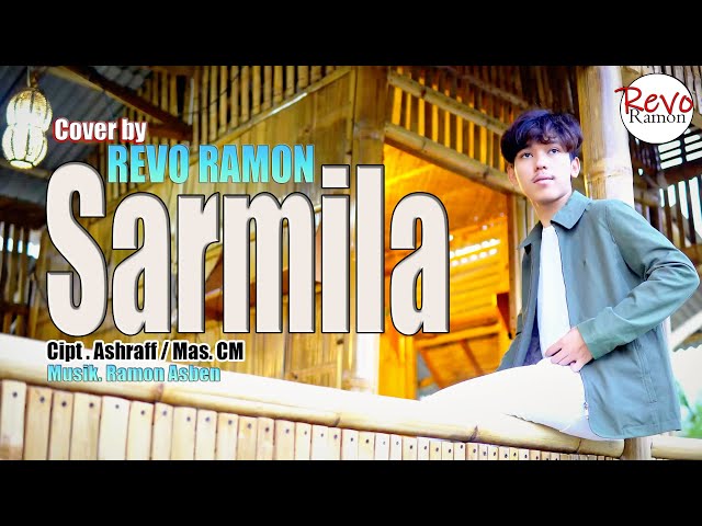 SARMILA Cipt. Ashraff / Mas CM - REVO RAMON / Cover class=