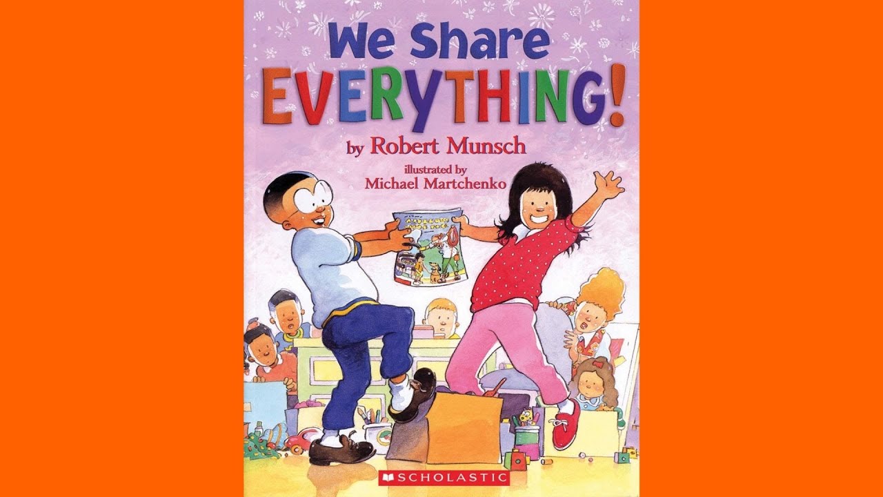 We Share Everything-By Robert Munsch 