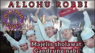 ALLAHU ROBBI - MUNAJAT CINTA MAJELIS SHOLAWAT GANDRUNG NABI