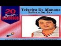 TEIXEIRA DE MANAUS   2010 -  20 Super Sucessos