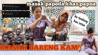 MASAK PAPEDA SERIBET ITU TERNYATA!