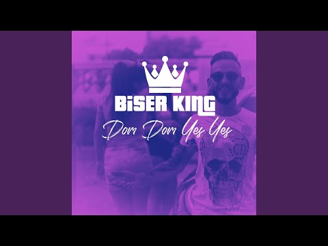 Biser King Dom Dom Yes Yes - Dailymotion Video