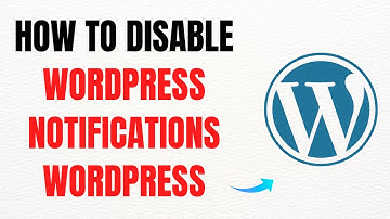 How to Disable WordPress Notifications – Full Guide