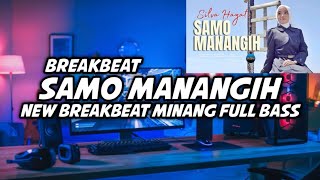 Download Lagu DJ MINANG SAMO MANANGIH NEW BREAKBEAT TERBARU FULL BASS VIRAL TIKTOK ‼️ MP3 Download Lagu DJ MINANG SAMO MANANGIH NEW BREAKBEAT TERBARU FULL BASS VIRAL TIKTOK ‼️ MP3