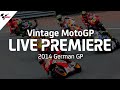2014 #GermanGP | Vintage MotoGP™