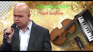 Eyüp Sultan Aylar-Halil İbrahim🎶