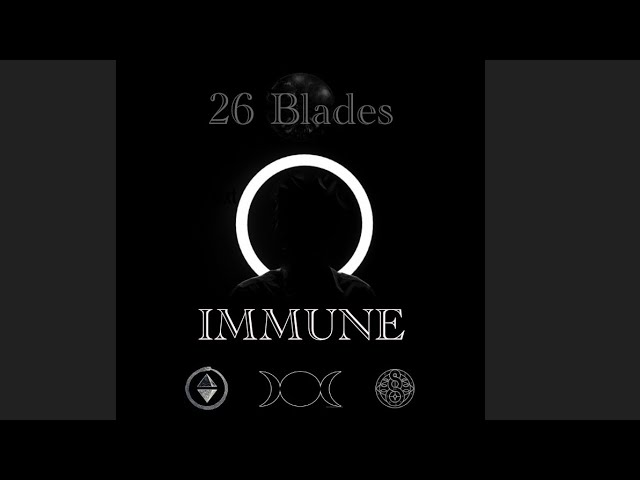 Guarda IMMUNE - Blades (Mastered Audio) su YouTube