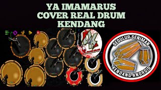 SHOLAWAT Ya Imamarus cover real drum kendang mod andorid by kimyun takdut