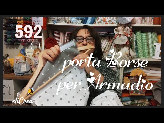 592 Porta Borse da ARMADIO - Ottimo per le Borse ma ANCHE come Porta SCARPE  FACILE - eliCrea cucito 