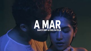 Video thumbnail of "Dan Stump -  A Mar  part. Evy Félix"