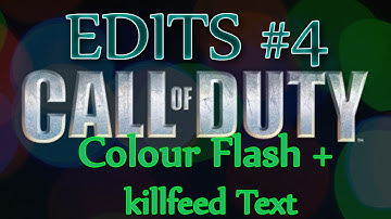 COD Edits #4 - Colour change + Killfeed text