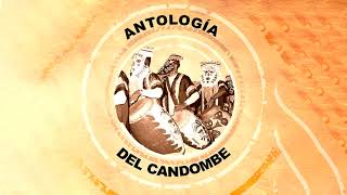 Antología del Candombe  Disco Completo