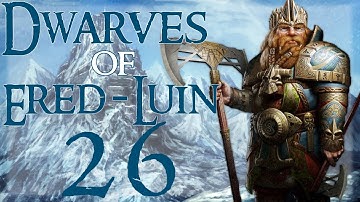 Third Age: Total War [DAC v.4.5] - Ered Luin (Evil!) - Episode 26: The Challenge