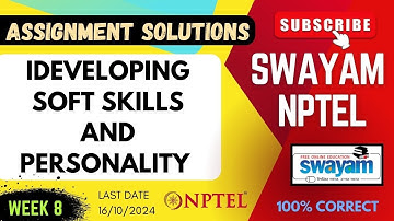 Developing Soft Skills and Personality Week 8 | SWAYAM NPTEL Assignment Solutions | SUBSCRIBE