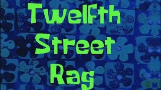 SpongeBob Production Music Twelfth Street Rag