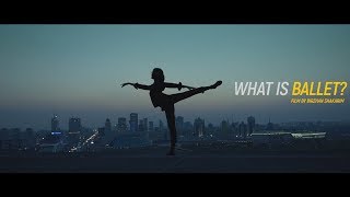 ЧТО ТАКОЕ БАЛЕТ? / WHAT IS BALLET? (ASTANA, KAZAKHSTAN) ЧТО ТАКОЕ БАЛЕТ? / WHAT IS BALLET? (ASTANA, KAZAKHSTAN)