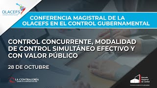 Conferencia: Control Concurrente, modalidad de Control Simultáneo efectivo y con valor público