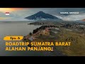 Kelana bentala   eps6 alahan panjang eropa kecil sumatra barat