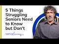 5 things struggling seniors need to know but dont