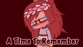 A Time Too Remember {Song by VeeBee} (Glmv)