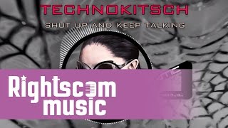 Technokitsch - Shut Up And Keep Talking