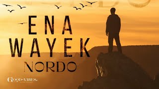 Nordo - Ena Wayek (Officiel Video Music) 2024 | أنا وياك