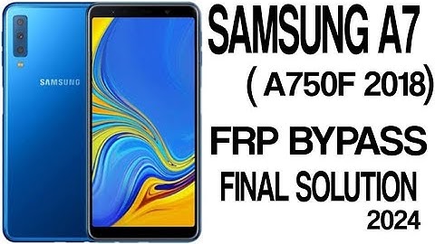 Samsung a7 a750f frp bypass android 10 / Samsung a7 2018 frp bypass