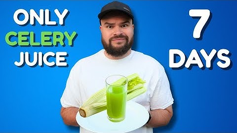 Alleen selderijsap gedurende 7 dagen - Dit is wat er gebeurde
