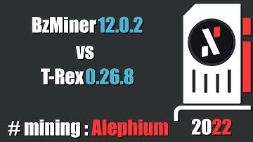 QUICK LOOK: BzMiner 12.0.2 vs T-Rex 0.28.6 - mining #Alephium