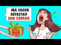 Ma soeur gte dtestait son cadeau danniversaire jusqu ce quelle apprenne la triste vrit