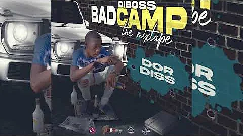 DiBoss - Dor Diss [Official Audio] BADCAMP THE MIXTAPE