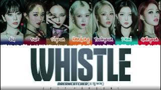 DREAMCATCHER - 'WHISTLE' Lyrics [Color Coded_Han_Rom_Eng]