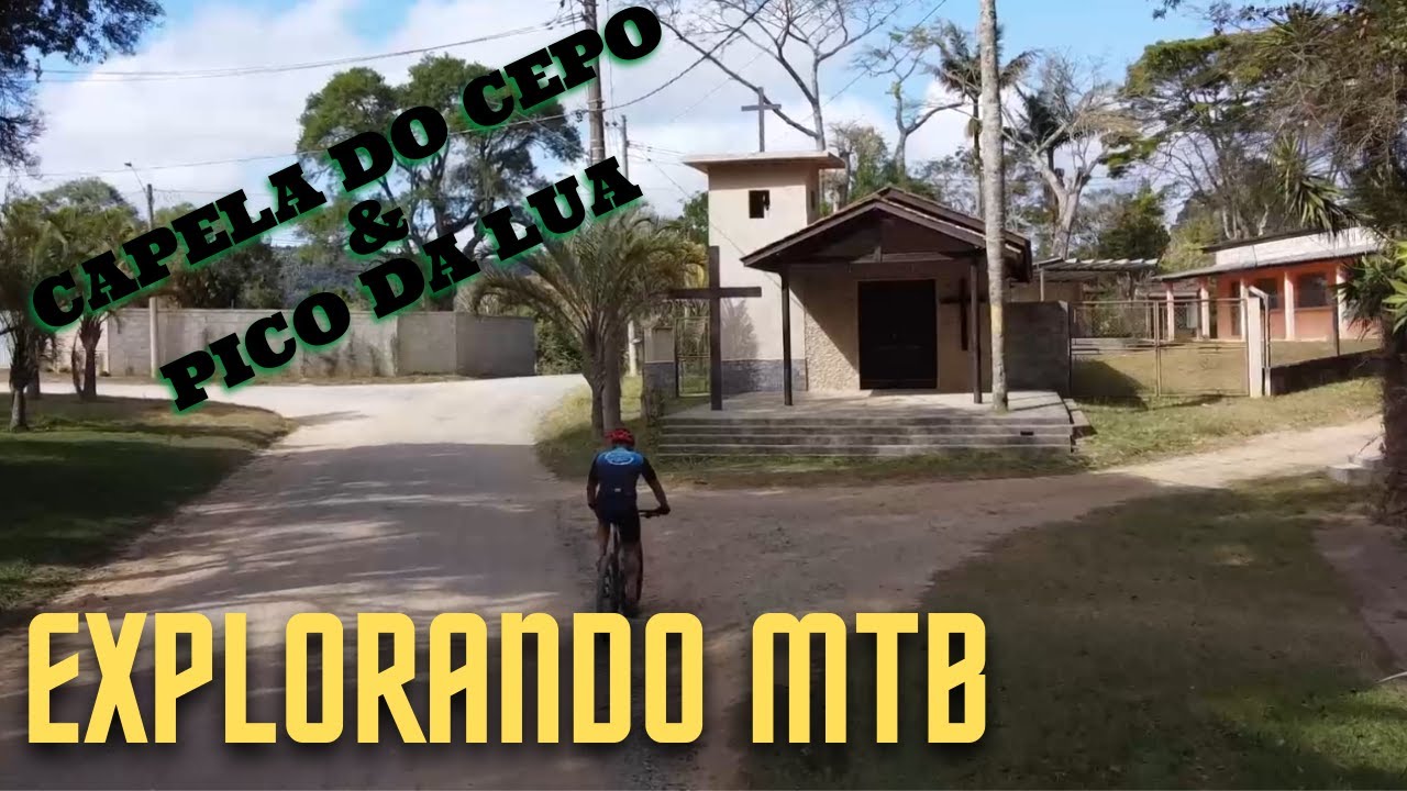 CAPELA DO CEPO E PICO DA LUA | PERCURSO E DETALHES | PEDAL EM SÃO ROQUE | EXPLORANDO MTB #1