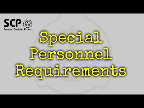 SCP Readings: SCP-231 Special Personnel Requirements | object class keter | K class scenarios  scp