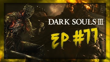 Dark Souls 3 - Walkthrough: Part 11 Deacons of the Deep