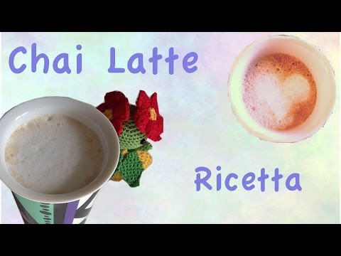 Chai latte | Ricetta