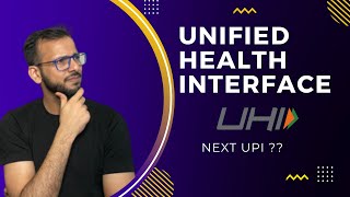 Unified Health Interface (UHI)? | Big brother of UPI !! | UHI | screenshot 4