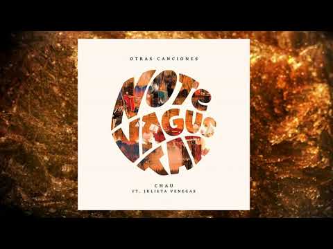 No Te Va Gustar - Chau feat. Julieta Venegas (Audio)