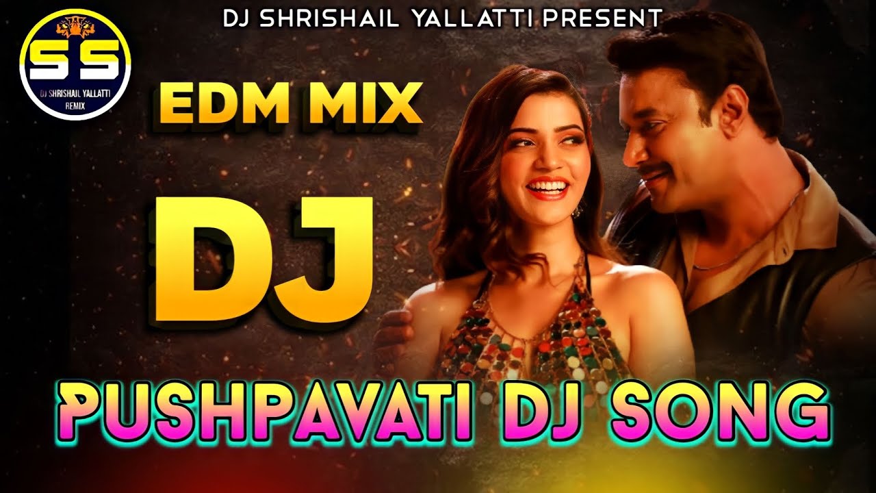 Kranti Pushpavati Kannada Song Dj Edm Mix Song Kannada New Dj Song Kranti Pushpavati Kannada Song Dj Edm Mix Song Kannada New Dj Song