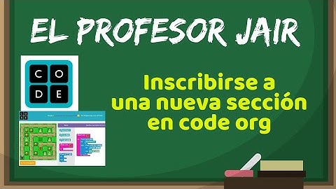 Tutorial: Unirse en code org a una clase programada.