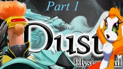 Dust: An Elysian Tail -Blind Playthrough- part 1