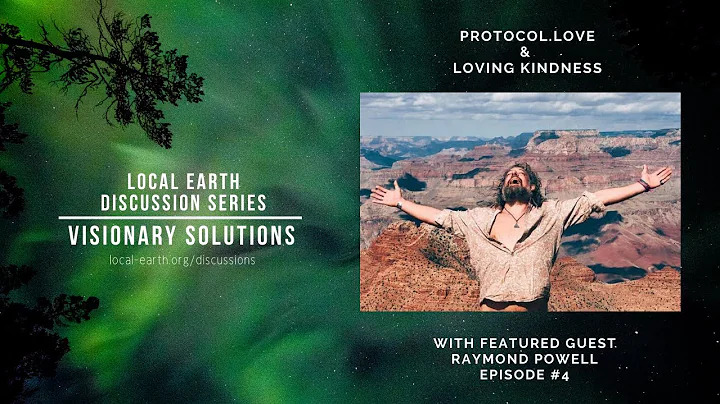 Protocol.love & Loving Kindness (Visionary Solutio...