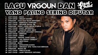 Download lagu Lagu VIRGOUN & LAST CHILD Paling Sering Diputar | Tracks You’ll Always Replay