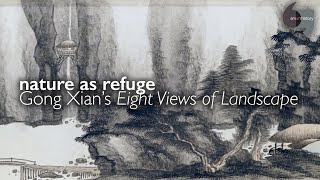 Download Lagu Nature as Refuge: Gong Xian's Eight Views of Landscape MP3 Download Lagu Nature as Refuge: Gong Xian's Eight Views of Landscape MP3