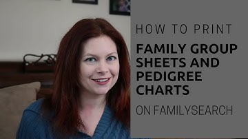 How to Print Pedigree Charts and Family Group Sheets on FamilySearch