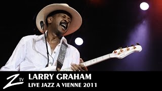 Larry Graham - Jazz à Vienne 2011 - LIVE