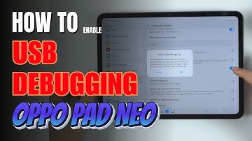 How to Enable USB Debugging on OPPO Pad Neo | Step-by-Step Guide